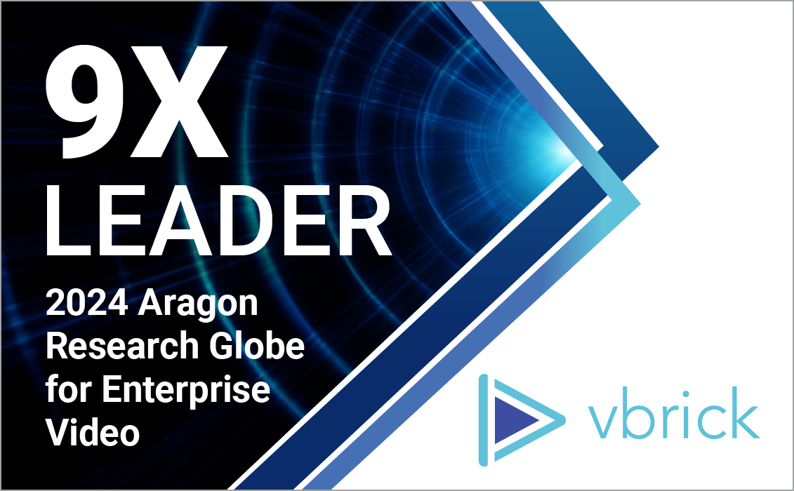 Vbrick named 9x Leader in Aragon Globe for Enterprise Video