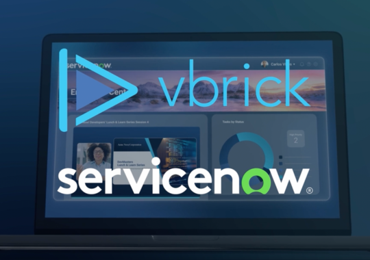 Vbrick video in ServiceNow